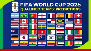 FIFA World Cup 2026 Qualified Teams Predictions  List of Possible 48 Teams for 2026 World Cup [upl. by Steddman]