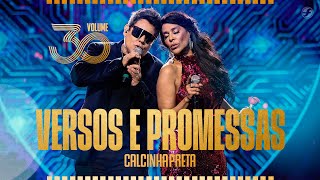 Calcinha Preta  Versos e Promessas Tem Mais Alguém Volume30 [upl. by Barnabe181]