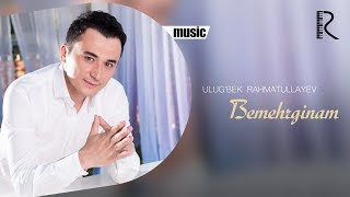 Ulugbek Rahmatullayev  Bemehrginam  Улугбек Рахматуллаев  Бемехргинам UydaQoling [upl. by Madigan]