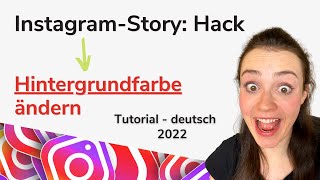 Instagram Story Hintergrundfarbe wechseln Cooler und einfacher Effekt Tutorial deutsch 2022 [upl. by Ansaev82]