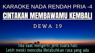 Dewa 19  Cintakan Membawamu Kembali Karaoke Lower Key Nada Rendah 4 [upl. by Adas]