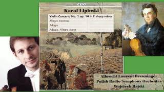 Karol Jozef Lipinski Violin Concerto No1 Op14 in F sharp minor Albrecht Laurent Breuninger [upl. by Parnas19]