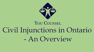 Civil Injunctions in Ontario  An Overview [upl. by Melisse]