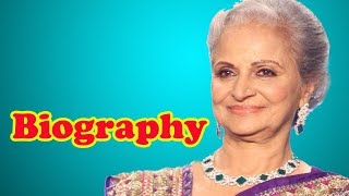 Waheeda Rehman  Biography [upl. by Adnilev]