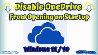 Stop Microsoft Onedrive From Opening On Startup  Windows11 10 [upl. by Gard]