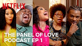 The Panel of Love Podcast  A Soweto Love Story  Episode 1 [upl. by Dorcas]