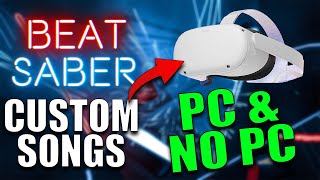 How to add CUSTOM SONGS to BEAT SABER  BMBF PC amp NO PC  SEPTEMBER 2022 [upl. by Aerdnek]