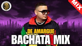 BACHATA DE AMARGUE MIX  MEZCLA DE BACHATA  BACHATA CORTA VENAS  BACHATA VIEJA  BACHATA CLASICA [upl. by Anthea438]