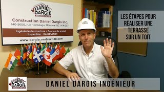 Les étapes pour réaliser une terrasse sur un toit – Daniel Dargis ingénieur [upl. by Lenoj]