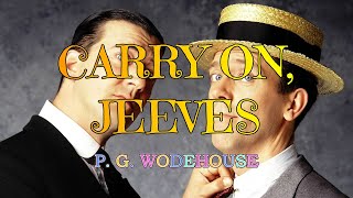 CARRY ON JEEVES – P G WODEHOUSE 👍  JONATHAN CECIL 👏 [upl. by Anital]