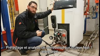 Préréglage et analyse de combustion sur brûleur fioul 1 allure [upl. by Egas]