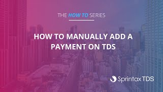 How to manually add a payment on Sprintax TDS [upl. by Gord726]