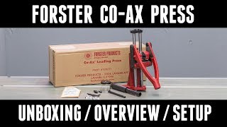 FORSTER CoAx Reloading Press Unboxing  Setup  Overview [upl. by Ferullo]