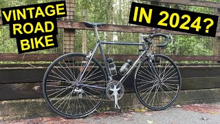 Why I STILL Ride a Vintage Road Bike In 2024 [upl. by Grady]