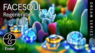 FACESOUL  Regeneration  Soul Slumber  EndelSound Dream Series [upl. by Brant]