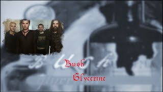 Bush  Glycerine  Acoustic Lyrics [upl. by Janith]