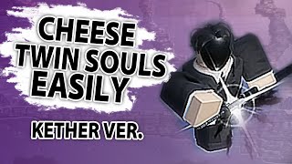 HOW TO CHEESE FULLBRING BOSS USIING KETHER Max Twin Souls Fast  Peroxide [upl. by Davon]