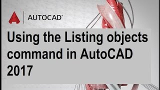 how to Using the LIST command in AutoCAD 2017 [upl. by Saba]