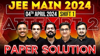 JEE Main 2024 Paper DiscussionSolution ATTEMPT 2  04th April  SHIFT 1 ⚡️ [upl. by Aicercul]