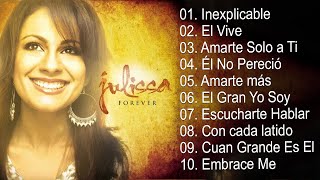 Julissa  Inexplicable El ViveTop 10 mejores canciones cristianas que motivan a todoscristiana [upl. by Llevel]