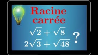 Racine carrée • Réduire une somme √2√8 et 2√3√48 • Règles de calcul • seconde cours mathématiques [upl. by Nnayllehs]