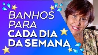 Banhos para cada dia da semana por Márcia Fernandes [upl. by Aneladdam]