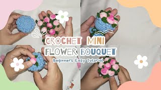 Crochet Mini Flower Bouquet  Easy Step by Step Tutorial for Beginners [upl. by Eimot]