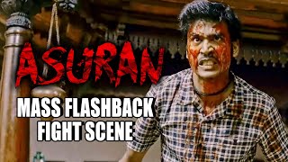 Asuran  Dhanush’s National Award Winning Performance  Mass Flashback Fight Scene [upl. by Leivad506]