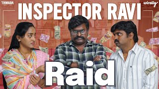 Inspector Ravi Raid  Wirally Originals  Tamada Media [upl. by Eddra974]