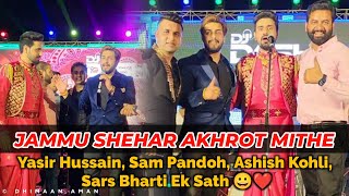 Jammu shehar akhrot mitthe fame Yasir Hussain Music Sanyam Pandoh  Saras Bharti amp Ashish Kohli [upl. by Ethe488]