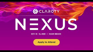 Claroty Nexus Conference 2023 Teaser  Apply to Attend 🔥 [upl. by Lleynod292]