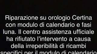 Riparazione orologio Certina Laboratorio L’Orologio di Manrico Cecchi Viareggio [upl. by Ellehsyt163]