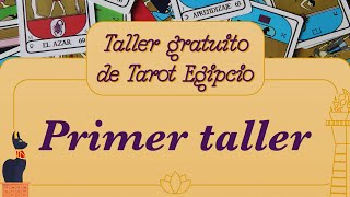 1° Taller Básico de Tarot Egipcio 👁️‍🗨️ [upl. by Naniac]