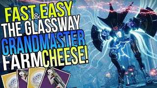 The FAST amp EASY Way to Beat GLASSWAY Grandmaster Nightfall Easy Boss Cheese and Farm Destiny 2 [upl. by Igic]