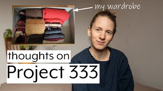 Minimalist Wardrobe  My Thoughts on Project 333 [upl. by Aisile]