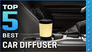 Top 5 Best Car Diffuser Review in 2024 [upl. by Osnerol]