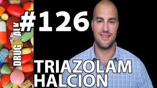 TRIAZOLAM HALCION  PHARMACIST REVIEW  126 [upl. by Ebocaj]