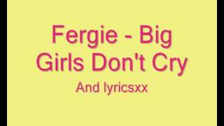 Fergie big girls dont cry lyrics  YouTube Music [upl. by Tamara849]