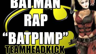 BATMAN RAP quotBATPIMPquot  TEAMHEADKICK Lyrics [upl. by Teillo]