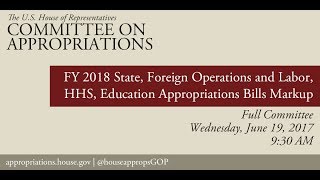 Full Committee Markup FY18 SFOPS amp LHHS Appropriations Bills  Part 1 EventID106292 [upl. by Horter]