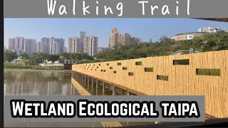 Wetland Ecological Taipa  Macao Walking Trail [upl. by Anaya]