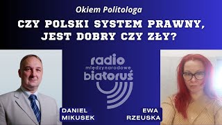 Czy Polski system prawny jest dobry czy zły  Okiem Politologa [upl. by Ynaffets838]