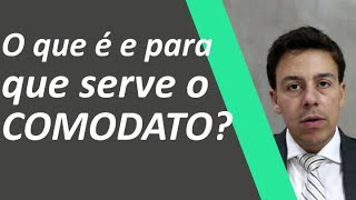 O que é e para que serve o COMODATO [upl. by Eldrid]