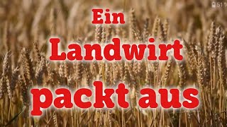 Ein Landwirt packt aus😦🌿☠️Bauern Gentechnik [upl. by Ralaigh]