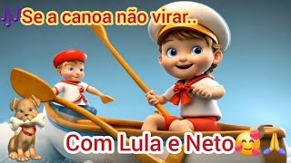 🎶Se a canoa não virar eu chego lá🥰Música para dormir😴conteudoinfantil musicaparabebe desenho [upl. by Eenerb]