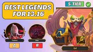 BEST LEGENDS Tier List for Patch 1316  TFT Set 9 Challenger Guide [upl. by Ymaj]