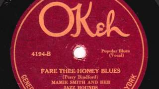 Fare Thee Honey Blues 10 inch  Mamie Smith and Her Jazz Hounds [upl. by Barbee799]