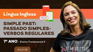 Simple Past passado simples verbos regulares – Língua Inglesa – 7º ano – Ensino Fundamental [upl. by Jelsma]