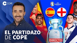 🔴 ¡ESPECIAL FINAL DE LA EUROCOPA ESPAÑA  INGLATERRA I El Partidazo de COPE con Juanma Castaño [upl. by Ennairb]