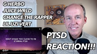 PSYCHOTHERAPIST REACTS to G Herbo PTSD ft Chance the Rapper Juice Wrld and Lil Uzi Vert [upl. by Oberstone]